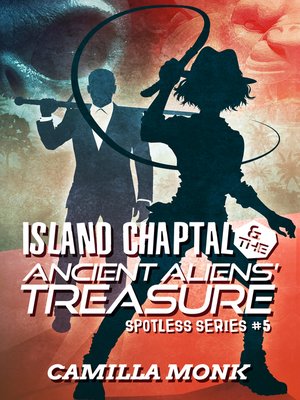 cover image of Island Chaptal and the Ancient Aliens' Treasure